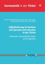 ISBN 9783832555733: Digitalisierung im Kontext von Sprache und Literatur in der Türkei - Potenziale, Herausforderungen und Prognosen