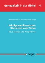 ISBN 9783832555740: Beiträge zum literarischen Übersetzen in der Türkei - Neue Aspekte und Perspektiven