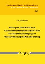 ISBN 9783832555801: Wirkung des Tablet-Einsatzes im Chemieunterricht der Sekundarstufe I unter besonderer Berücksichtigung von Wissensvermittlung und Wissenssicherung