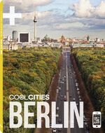 Cool Cities Berlin large: Texte dtsch-en Cool Cities Berlin large: Texte dtsch-en