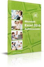 ISBN 9783832800413: Microsoft Excel 2010 Aufbauwissen