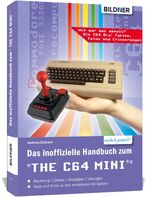 ISBN 9783832803094: Das inoffizielle Handbuch zum "The C64 Mini"