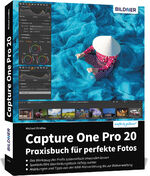 ISBN 9783832804152: Capture One Pro 20 - Praxisbuch für perfekte Fotos