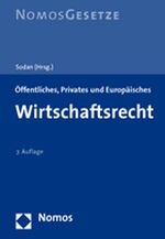 ISBN 9783832908362: Öffentliches, Privates und Europäisches Wirtschaftsrecht