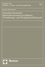 ISBN 9783832910303: Grenzüberschreitender Informationsaustausch im Banken-, Versicherungs- und Wertpapieraufsichtsrecht