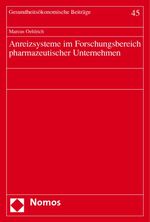 ISBN 9783832910471: Anreizsysteme im Forschungsbereich pharmazeutischer Unternehmen