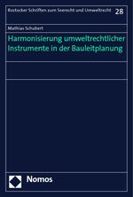 ISBN 9783832912420: Harmonisierung umweltrechtlicher Instrumente in der Bauleitplanung