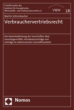 ISBN 9783832913083: Verbrauchervertriebsrecht - Die Vereinheitlichung der Vorschriften über Haustürgeschäfte, Fernabsatzverträge und Verträge im elektronischen Geschäftsverkehr