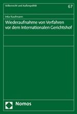 ISBN 9783832916015: Wiederaufnahme von Verfahren vor dem Internationalen Gerichtshof (Volkerrecht Und Aussenpolitik)