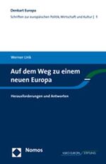 Auf dem Weg zu einem neuen Europa - Herausforderungen und Antworten