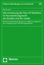 ISBN 9783832923105: Die Umsetzung der Plan-UP-Richtlinie im Raumordnungsrecht des Bundes und der Länder - Rechtliche Rahmenbedingungen der effektiven Integration der Umweltprüfung in das Planungsverfahren