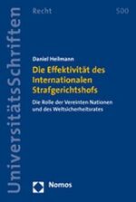 ISBN 9783832923235: Die Effektivität des Internationalen Strafgerichtshofs - Die Rolle der Vereinten Nationen und des Weltsicherheitsrates