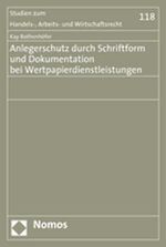 Anlegerschutz durch Schriftform und Dokumentation bei Wertpapierdienstleistungen