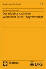 ISBN 9783832926670: Das erlaubte Kausieren verbotener Taten - Regressverbot