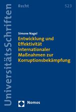 ISBN 9783832926939: Entwicklung und Effektivität internationaler Maßnahmen zur Korruptionsbekämpfung