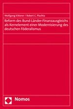 ISBN 9783832935214: Reform des Bund-Länder-Finanzausgleichs als Kernelement einer Modernisierung des deutschen Föderalismus