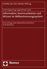 Information, Kommunikation und Wissen im Mitbestimmungssystem – Eine Umfrage unter Arbeitnehmervertretern im Aufsichtsrat