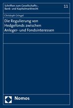 Die Regulierung von Hedgefonds zwischen Anleger- und Fondsinteressen