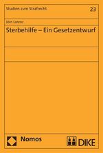 ISBN 9783832938222: Sterbehilfe - Ein Gesetzentwurf