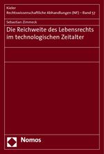 ISBN 9783832938604: Die Reichweite des Lebensrechts im technologischen Zeitalter