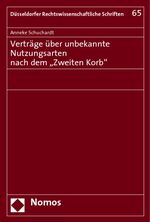 ISBN 9783832940805: Verträge über unbekannte Nutzungsarten nach dem "Zweiten Korb"