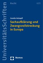 Sachaufklärung und Zwangsvollstreckung in Europa