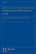 ISBN 9783832947835: Jahrbuch des Föderalismus 2009 - Föderalismus, Subsidiarität und Regionen in Europa