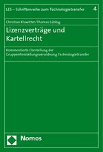 ISBN 9783832948597: Lizenzverträge und Kartellrecht: Kommentierte Darstellung der Gruppenfreistellungsverordnung Technologietransfer (LES - Schriftenreihe zum Technologietransfer)