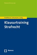 ISBN 9783832949525: Klausurtraining Strafrecht – Fälle und Lösungen