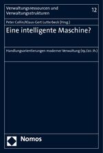 ISBN 9783832950019: Eine intelligente Maschine? – Handlungsorientierungen moderner Verwaltung (19./20. Jh.)