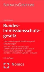 ISBN 9783832954406: Bundes-Immissionsschutzgesetz: Textsammlung mit Einführung und Erläuterungen, Rechtsstand: 1. März 2010