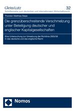 ISBN 9783832955595: Die grenzüberschreitende Verschmelzung unter Beteiligung deutscher und englischer Kapitalgesellschaften - Eine Untersuchung zur Umsetzung der Richtlinie 2005/56 in das deutsche und das englische Recht