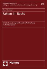 ISBN 9783832955731: Fakten im Recht - Eine Untersuchung zur Tatsachenfeststellung im Rechtsprozess