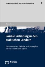 ISBN 9783832955861: Soziale Sicherung in den arabischen Ländern - Determinanten, Defizite und Strategien für den informellen Sektor