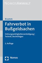 Fahrverbot in Bußgeldsachen - Verteidigung bei Ordnungswidrigkeiten, Messungen, Verfahren, Rechtsfolgen