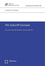 ISBN 9783832962166: Die Zukunft Europas – Für eine demokratische und soziale EU