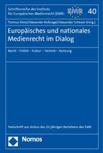 ISBN 9783832962418: Europäisches und nationales Medienrecht im Dialog - Recht - Politik - Kultur - Technik - Nutzung