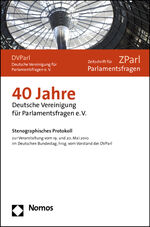 ISBN 9783832964245: 40 Jahre Deutsche Vereinigung für Parlamentsfragen e.V. - Stenographisches Protokoll zur Veranstaltung vom 19. und 20. Mai 2010 im Deutschen Bundestag, hrsg. vom Vorstand der DVParl