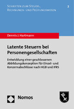 ISBN 9783832965105: Latente Steuern bei Personengesellschaften – Entwicklung einer geschlossenen Abbildungskonzeption für Einzel- und Konzernabschlüsse nach HGB und IFRS