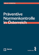 ISBN 9783832967444: Präventive Normenkontrolle in Österreich – Schriften zum Internationalen und Vergleichenden Öffentlichen Recht, Band 15