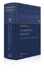 ISBN 9783832972394: Europäisches Strafrecht - mit polizeilicher Zusammenarbeit. Zugleich Band 9 der Enzyklopädie Europarecht