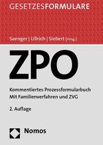 ISBN 9783832974435: Zivilprozessordnung: Kommentiertes Prozessformularbuch Saenger, Ingo; Ullrich, Christoph und Siebert, Oliver