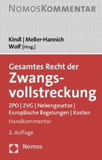 Gesamtes Recht der Zwangsvollstreckung - ZPO - ZVG - Nebengesetze - Europäische Regelungen - Kosten