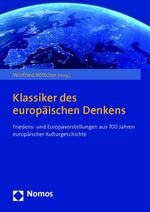 ISBN 9783832976514: Klassiker des europäischen Denkens – Friedens- und Europavorstellungen aus 700 Jahren europäischer Kulturgeschichte