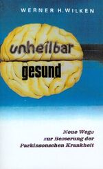 ISBN 9783833001758: Unheilbar gesund