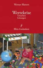 ISBN 9783833007385: Wertekrise – Ursachen Lösungen Blitz - Gedanken