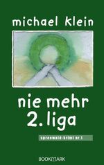 ISBN 9783833007576: nie mehr 2. liga