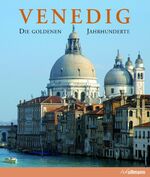 ISBN 9783833155758: Venedig - Die goldenen Jahrhunderte