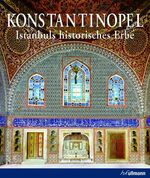 ISBN 9783833155857: Konstantinopel – Istanbuls historisches Erbe
