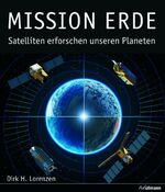 Mission Erde - Satelliten erforschen unsere Planeten